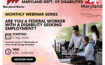 Monthly Webinar Series: Are You a Federal Worker with a Disability Seeking Employment?