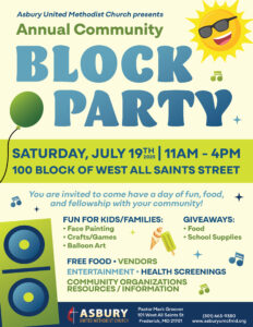Flyer for Asbury United Methodist Church’s Annual Community Block Party. Colorful design with sun wearing sunglasses, green balloon, and music notes. Event is Saturday, July 19, 2025, from 11 AM to 4 PM on the 100 block of West All Saints Street in Frederick, MD. Highlights include free food, kids' activities, vendors, entertainment, health screenings, and giveaways. Contact info and website listed at the bottom.