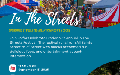 In The Streets Festival – Celebrate Community in Downtown Frederick!