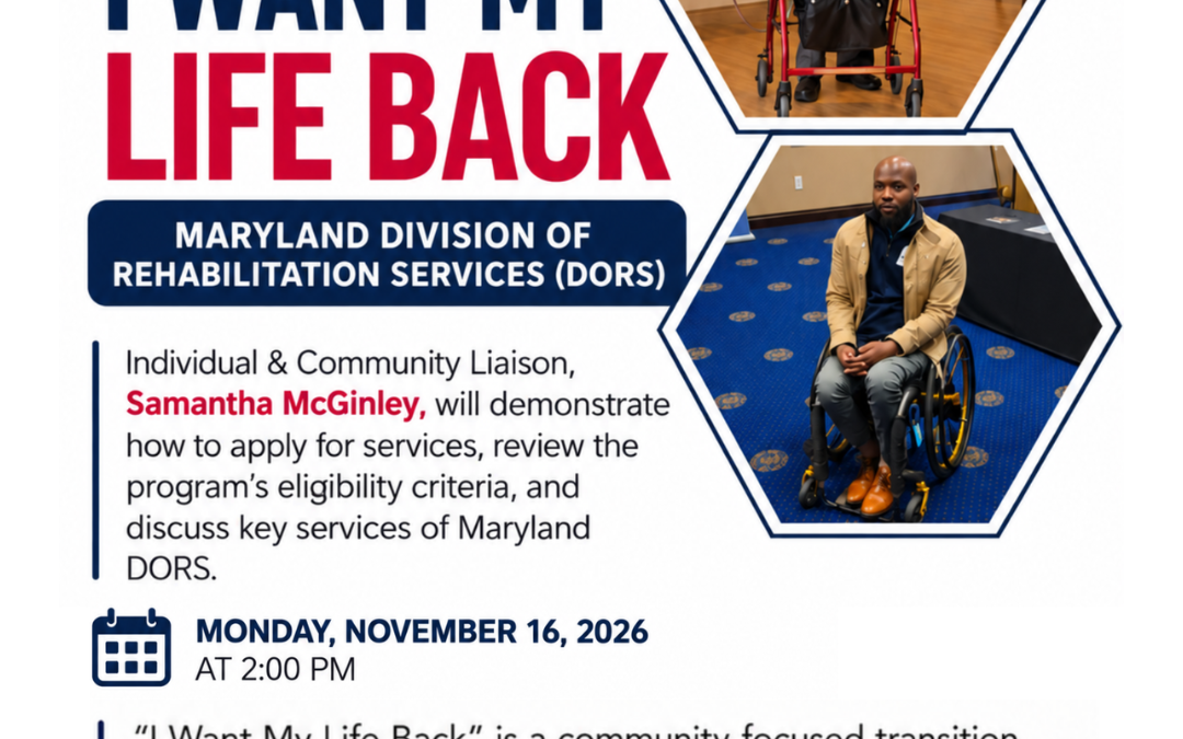I Want My Life Back: Maryland Division of Rehabilitation Services (DORS)
