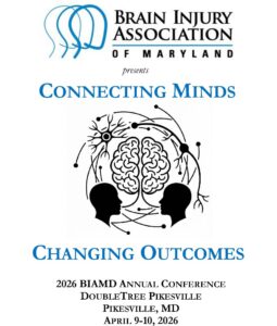Flyer for Brain Injury Association of Maryland 2026 conference. Links to more details.