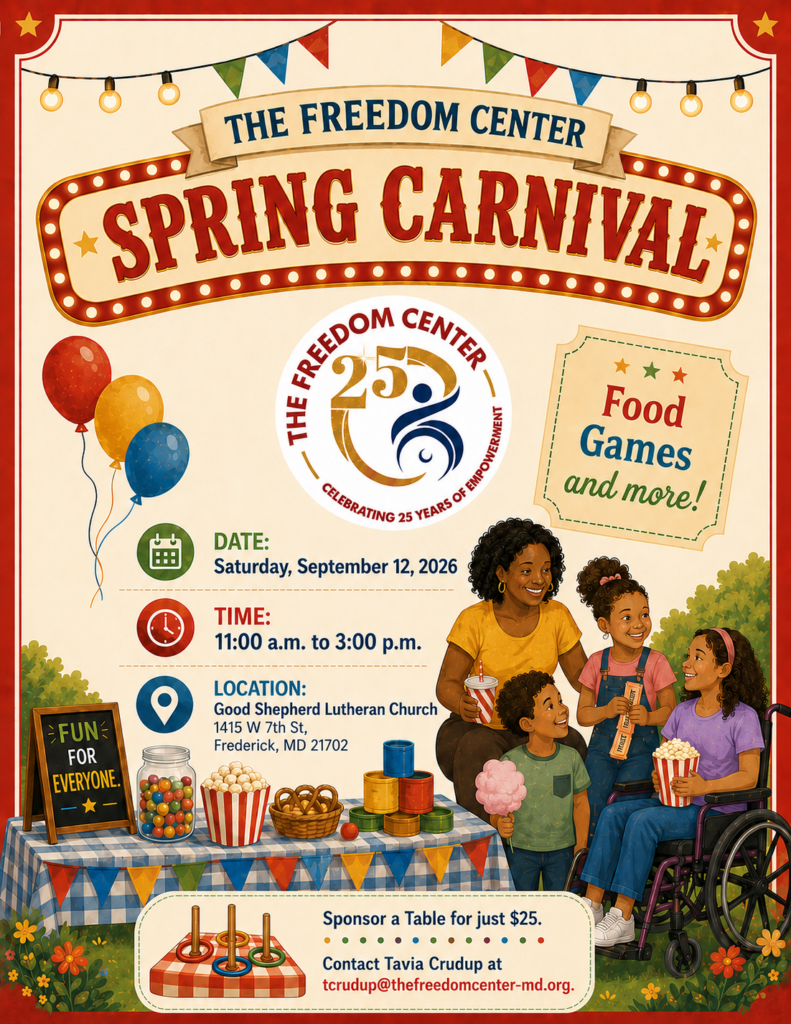 Illustrated carnival flyer featuring a colorful carnival sign, balloons, food, games, and a smiling family that includes a child using a wheelchair. The Freedom Center's 25th Anniversary logo is displayed prominently in the center.