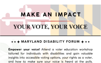 Maryland Disability Forum Voter Education Workshop